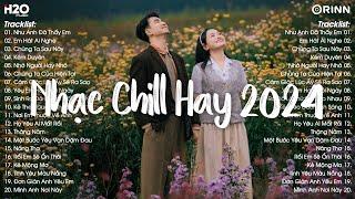 Nhạc Chill TikTok 2024 - Những Bản Nhạc Chill Nhẹ Nhàng Hay Nhất️Nhạc Lofi Chill Buồn Hot TikTok