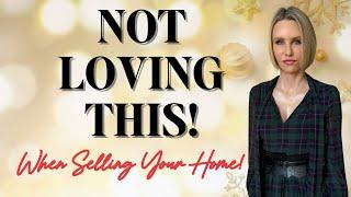 I am really not loving this! Home Sellers Tune in!  Audra Lambert