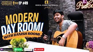 Podcast #49 | Modern Day Roomi with Danish Roomi | EncycloMedia Hub