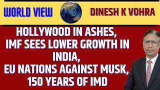 Hollywood in Ashes, IMF Sees Lower Growth in India, EU Nations against Musk, 150 Years of IMD