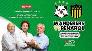 PEÑAROL VS WANDERERS EN VIVO - 970 UNIVERSAL