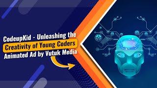 CodeupKid - Unleashing the Creativity of Young Coders | Animated Ad by Vutuk Media