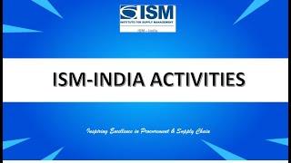 ISM INDIA Activities