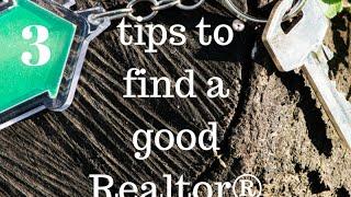 How to find a good realtor to buy a home or sell your home