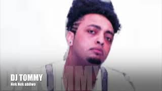 Eritrean Remix By Dj Tommy Nek Nek abilwo