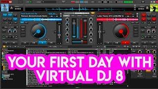 Your First Day With Virtual DJ 8 - Tutorial for new DJs