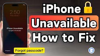iPhone Unavailable or Security Lockout How to Unlock iPhone in Quick Ways!