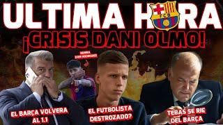 ¡CRISIS EN EL BARÇA POR DANI OLMO! BOMBA DANI RODRIGUEZ EL BARÇA VOLVERA AL 1.1, CIERTO?