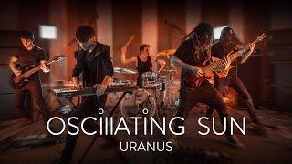 Oscillating Sun - Uranus (Live at Overtime Studios)