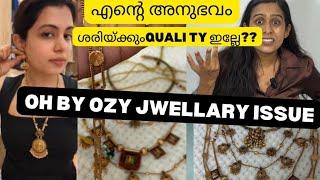 Diya Krishna/OH BY OZY എന്റെ അനുഭവംഎനിക്ക് ഇത് എന്തിന്റെ കേടായിരുന്നു#oh by ozy jewellery