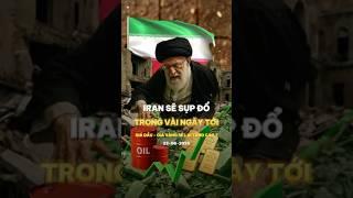 Iran Sẽ Sụp Đổ Trong Vài Ngày Tới - Giá Vàng - Giá Dầu Sẽ Tăng Trở Lại #bacctrading #israel #iran