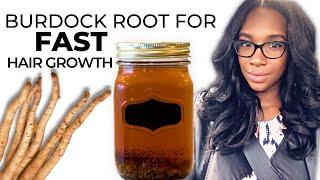 Burdock Root For Fast Hair Growth