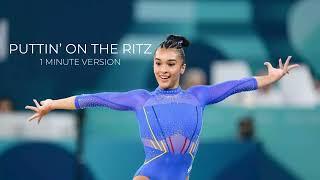 Puttin' on the Ritz (1 Minute Version) - Gymnastics Floor Music