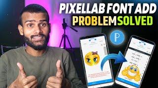 pixellab font add problem !! pixellab font add kaise kare !! pixellab font not add problem !!