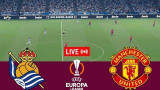 [LIVE] Real Sociedad vs Manchester United. UEFA Europa League 24/25 Full Match -VideoGame Simulation