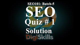 Digiskills SEO Quiz#1 Batch 8 | Assi4u