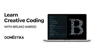 Creative CODING: Making Visuals with JAVASCRIPT - Online Course by Bruno Imbrizi | Domestika English