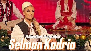 Aferdita Demaku - Selman Kadria / #këngëfolklorike