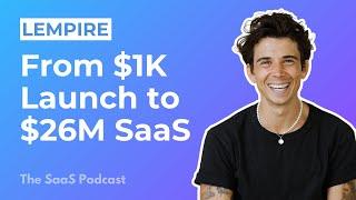 405: lempire: From $1K Launch to $26M ARR Profitable SaaS - with Guillaume Moubeche