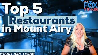 Top 5 Restaurants in Mount Airy