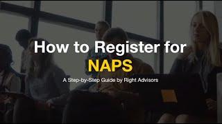 How to Register for NAPS - A Step-by-Step Guide | Right Advisors