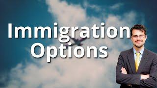 Immigration Options 2021
