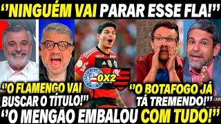  COMENTARISTAS DE TODO O BRASIL SE DERRETEM PELO FLAMENGO APÓS TRIUNFO SOBRE O BAHIA!