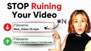 16 Upload Mistakes That RUIN YouTube Videos