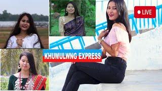 Khumulwng Express  |  Live