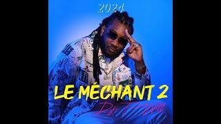 DJ T-Will - Le Méchant 2 (2024) (Mix Shatta, Bouyon, Trap, Afro, Afrobeat, Dennery Segment)