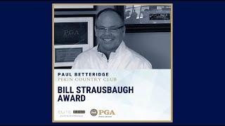 2018 Illinois PGA Bill Strausbaugh Award - Paul Betteridge