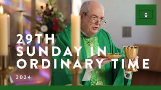 MASS FOR YOU AT HOME with Fr Brian Lucas – 29th Sunday in Ordinary Time [Yr B]