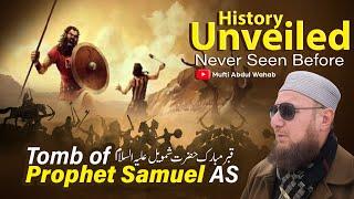 Unlock the secrets of Hazrat Samuel's tomb with Mufti Abdul Wahab