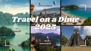 Top 5 Budget Travel Destinations for 2025