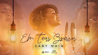 GABY MAIA - Em Teus Braços (COVER)