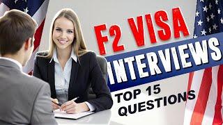 Top 15 Questions Asked in the F2 Visa Interview | F2 Visa Questions