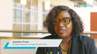 Leading PBL with Purpose: Jeanette Vinson, Principal of Alexandria City Public Schools