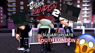 BRAND NEW SOUTH LONDON 2 "SUGAR JOB" UPDATE QUICK AND EASY