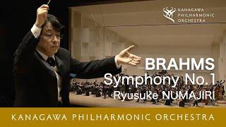 J.Brahms: Symphony No.1 Op.68 - Ryusuke Numajiri ブラームス／交響曲第1番  沼尻竜典_神奈川フィル