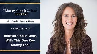 Ep #64: Innovate Your Goals With This One Key Money Tool