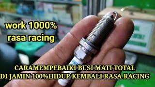 CARA memperbaiki Busi yg mati total % bisa hidup kembali