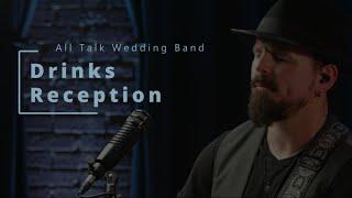 All Talk Wedding Band - Drinks Reception (Niall McCarney)