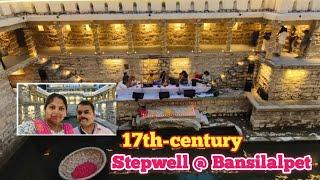 Our Heritage & Culture In Our Hands | Bansilalpet Stepwell | 17th-century | PUNYA MMM