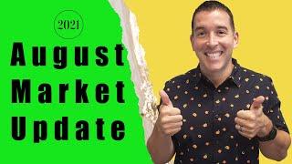 August 2021 Real Estate Market Update - Murrieta and Temecula California