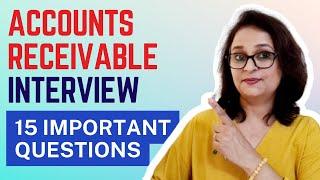 15 Basic Accounts Receivable Interview Questions - Conceptual & Managerial | Best Responses