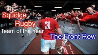 The Squidge Rugby Team of the Year 2018 - The Front Row