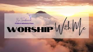 Worship With Me | I Just Want To Be Where You Are