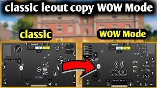 How to copy classic Layout in WOW Mode World of Wonder bgmi/pubg | Copy classic mode settings | easy