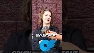 She does WHATT for a living “I’m a SPICY accountant”