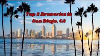 Top 5 Breweries in San Diego, CA